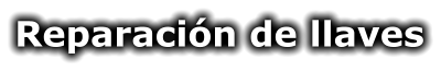 Reparación de llaves