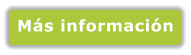 Más información